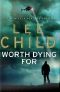 [Jack Reacher 15] • JR15_Worth Dying For